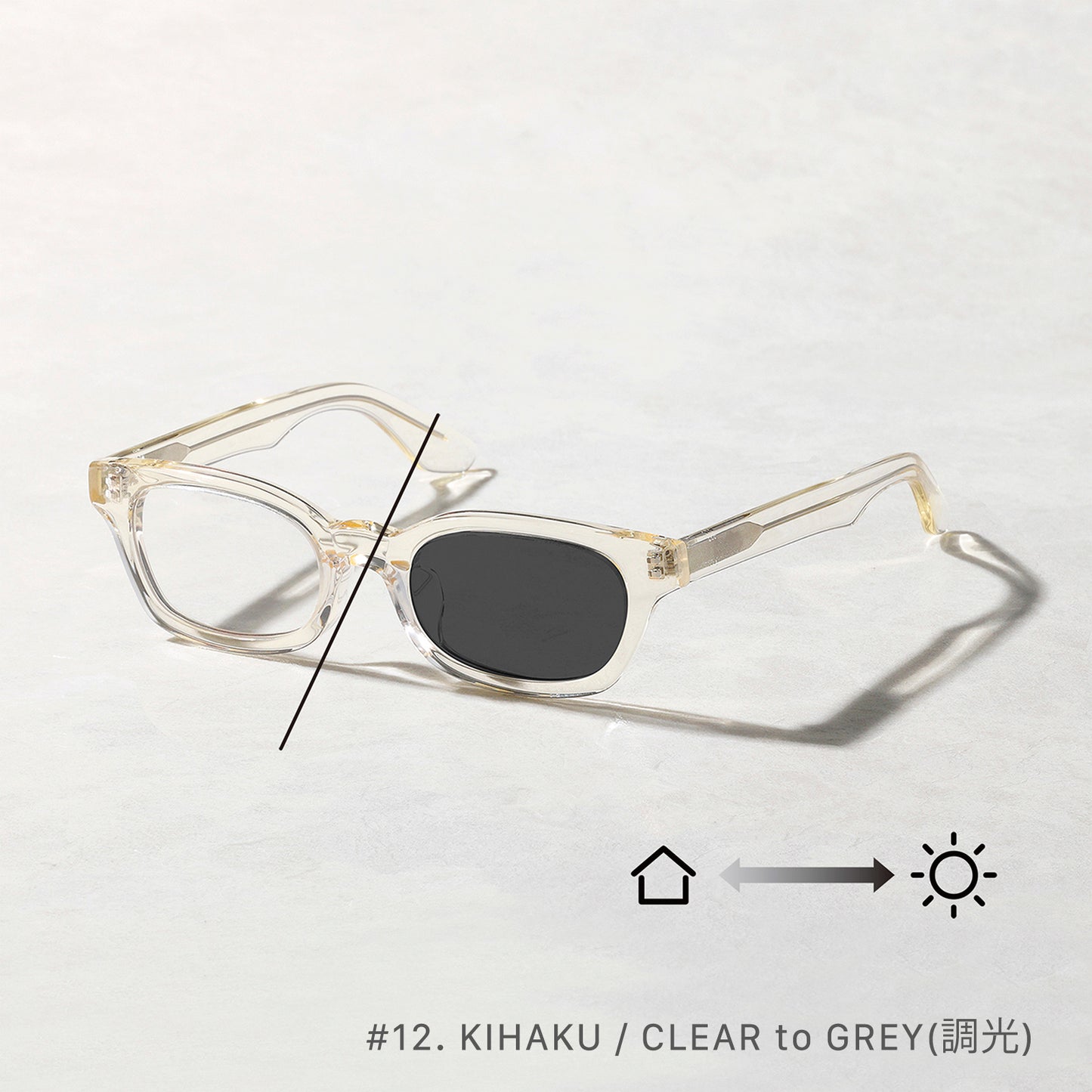 #12 KIHAKU / CLEAR to GREY (調光)